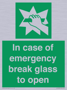 In case of emergency break glass to open
